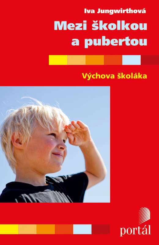 Mezi školkou a pubertou - Iva Jungwirthová