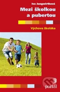 Mezi školkou a pubertou - Iva Jungwirthová