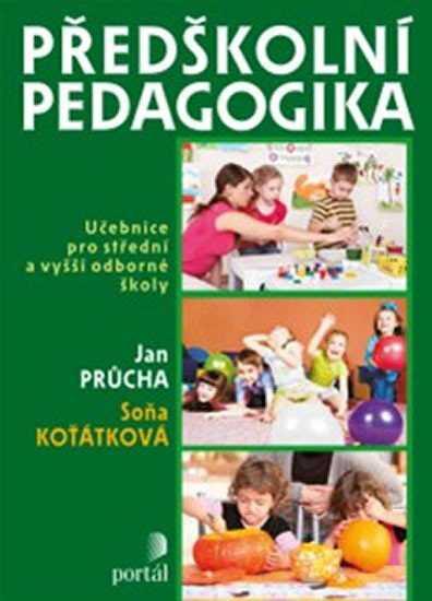 Předškolní pedagogika - Soňa Koťátková, Jan Průcha