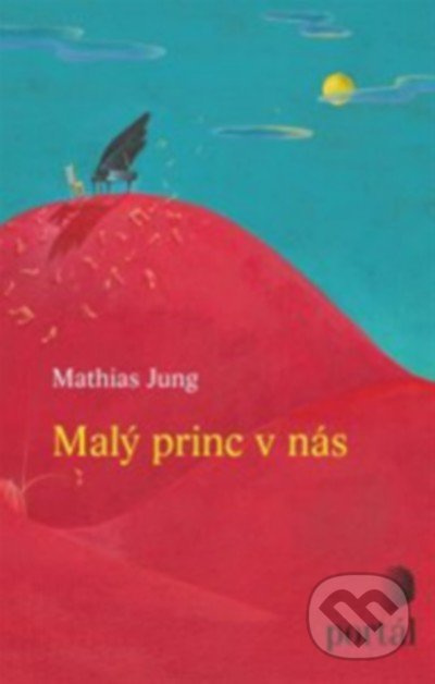 Malý princ v nás - Mathias Jung