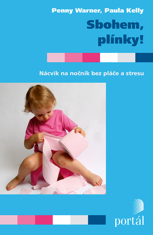 Sbohem, plínky! - Penny Warner, Paula Kelly