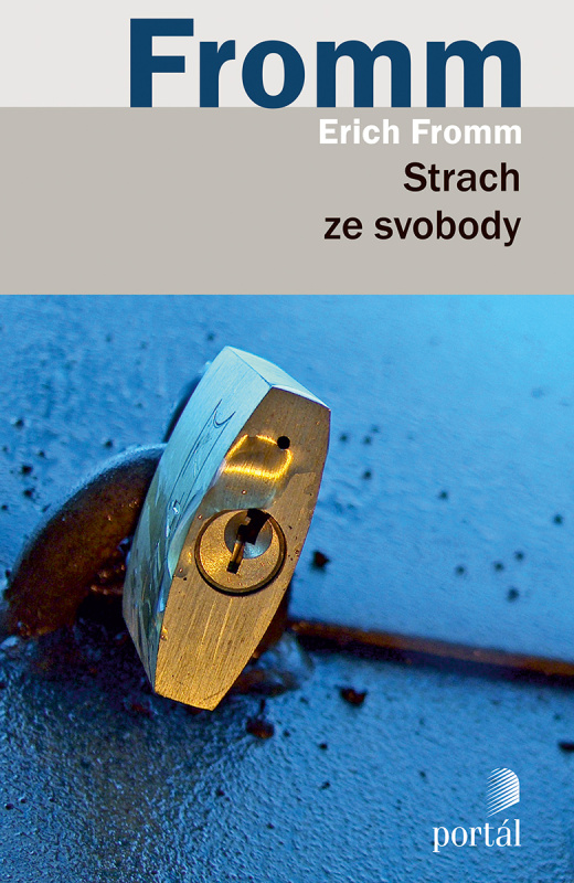 Strach ze svobody - Erich Fromm