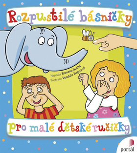 Rozpustilé básničky pro malé dětské ručičky - Romana Suchá