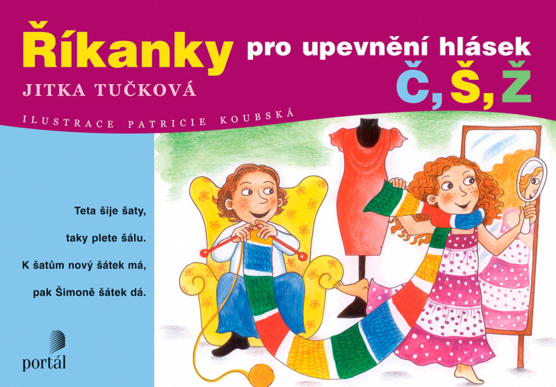Říkanky pro upevnění hlásek Č,Š,Ž - Jitka Tučková