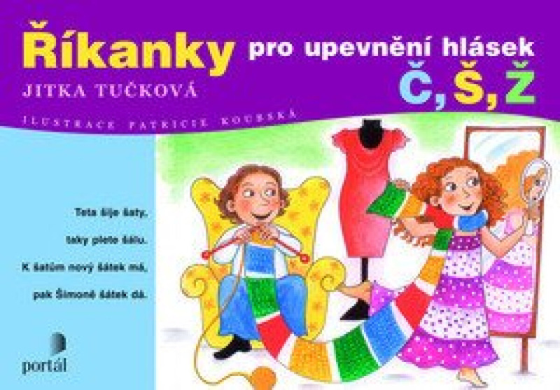 Říkanky pro upevnění hlásek Č,Š,Ž - Jitka Tučková