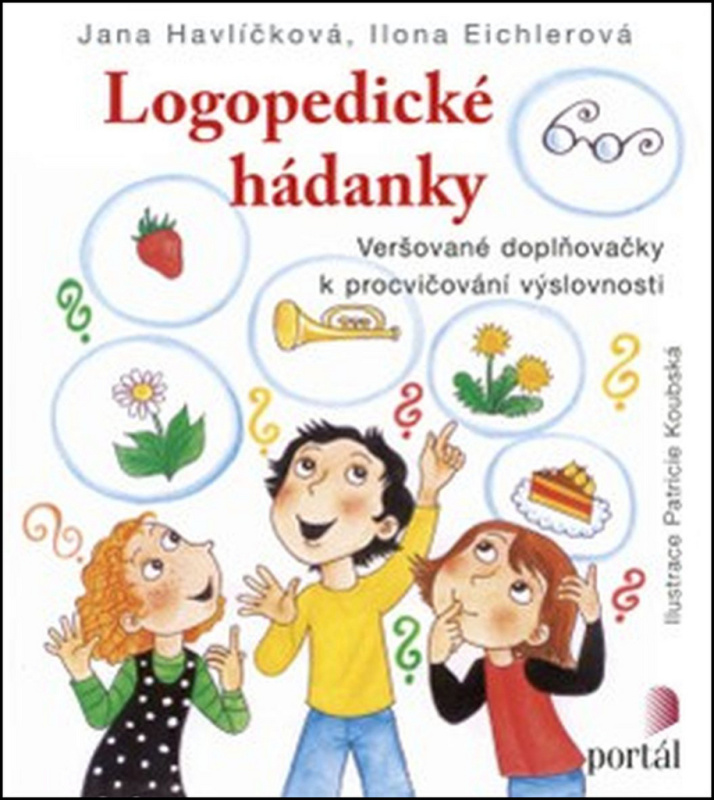 Logopedické hádanky - Jana Havlíčková, Ilona Eichlerová