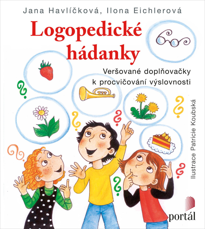 Logopedické hádanky - Jana Havlíčková, Ilona Eichlerová