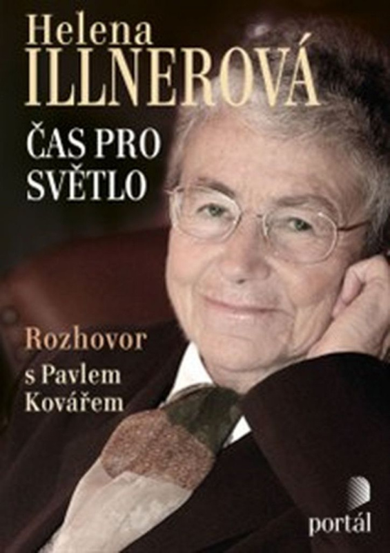 Illnerová Helena - Čas pro světlo (Rozhovor s Pavlem Kovářem) - kniha z kategorie Životopisy