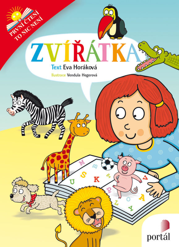 Zvířátka - První čtení, to nic není - Eva Horáková