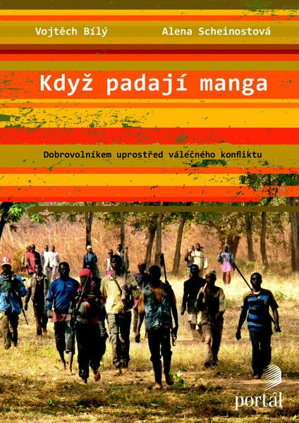 Když padají manga - Alena Scheinostová, Vojtěch Bílý