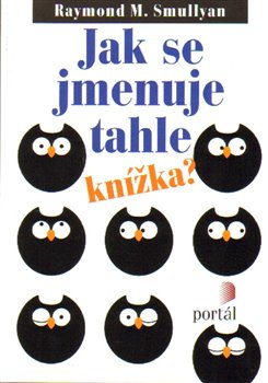 Jak se jmenuje tahle knížka? - Raymond Smullyan