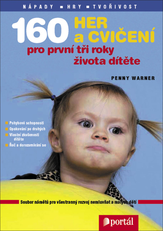 160 her a cvičení pro první tři roky dítěte - Penny Warner