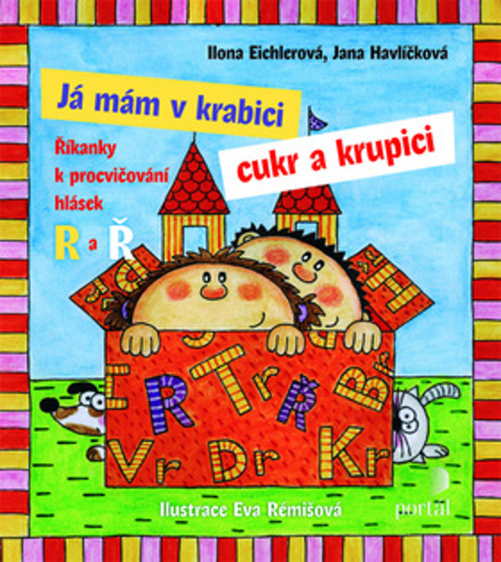 Já mám v krabici cukr a krupici - Jana Havlíčková, Ilona Eichlerová