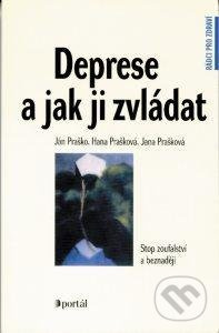 Deprese a jak ji zvládat - Ján Praško
