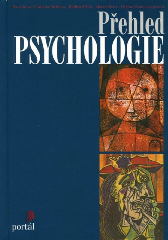 Přehled psychologie - Hans Kern, Christine Mehl, Hellfried Nolz, Martin Peter