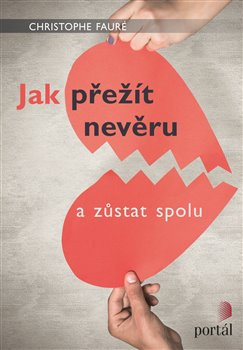 Jak přežít nevěru - Christophe Fauré