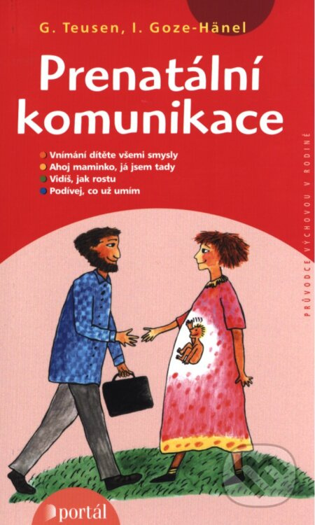 Prenatální komunikace (Vnímání dítěte všemi smysly) - kniha z kategorie Vztahy a rodina
