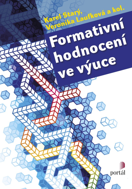 Formativní hodnocení ve výuce - Karel Starý, Veronika Laufková, kol.