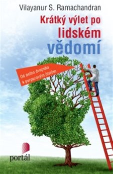 Krátký výlet po lidském vědomí - Vilayanur S. Ramachandran