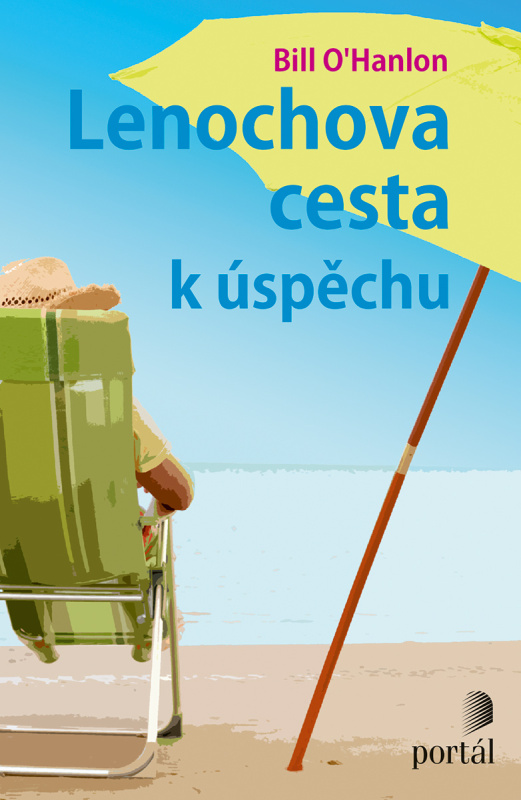Lenochova cesta k úspěchu - Bill O'Hanlon