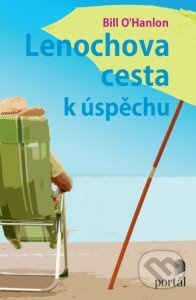 Lenochova cesta k úspěchu - Bill O&apos;Hanlon