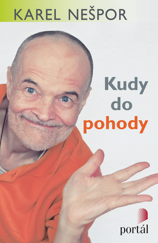 Kudy do pohody - Karel Nešpor