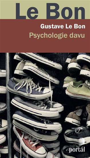 Psychologie davu - Gustave Le Bon