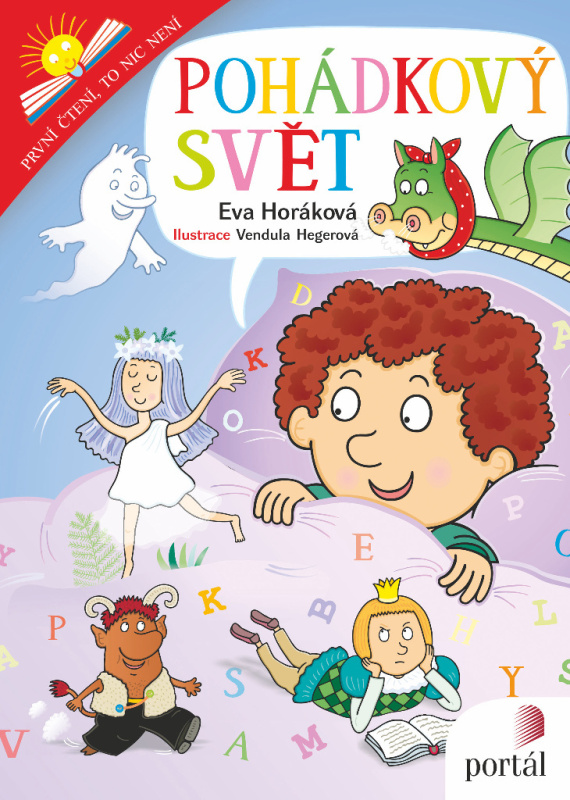 Pohádkový svět - První čtení, to nic není - Eva Horáková