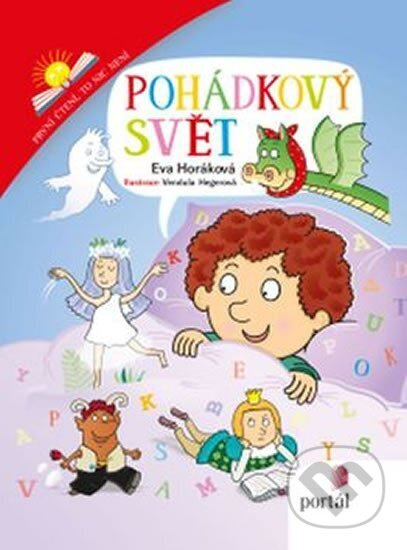 Pohádkový svět - První čtení, to nic není - Eva Horáková