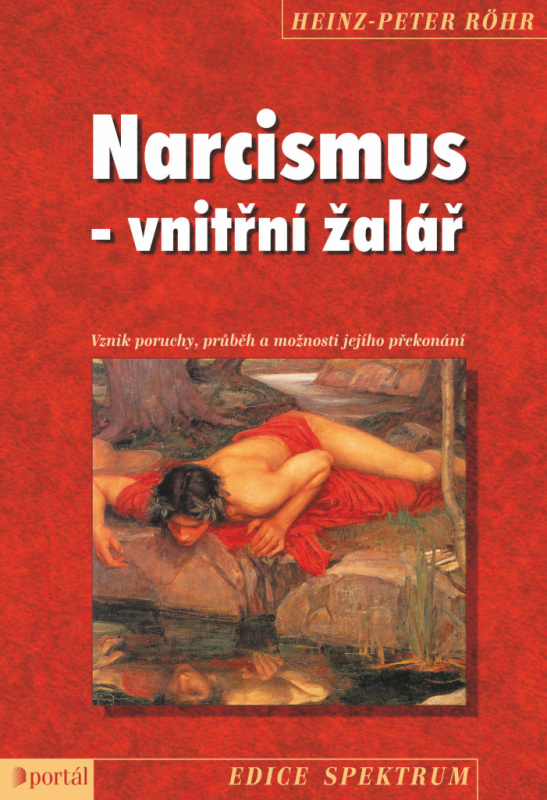 Narcismus - vnitřní žalář - Heinz-Peter Röhr