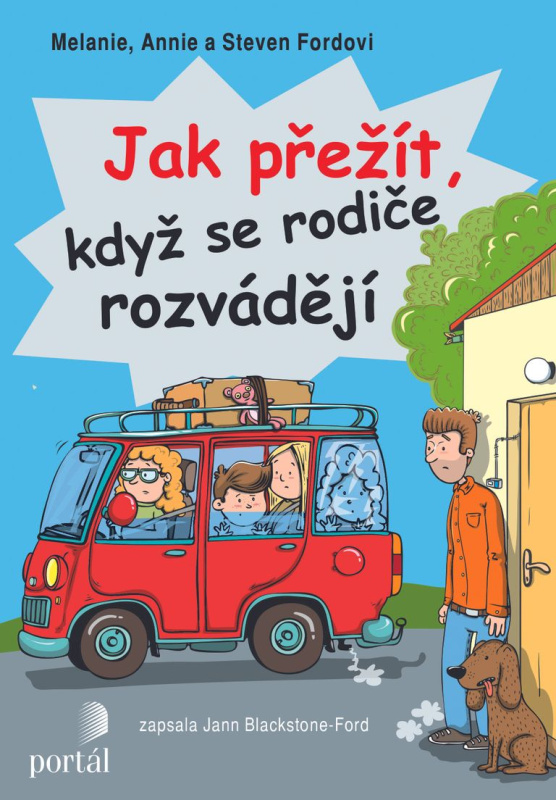 Jak přežít, když se rodiče rozvádějí - Melanie Ford, Annie Ford, Steven Ford