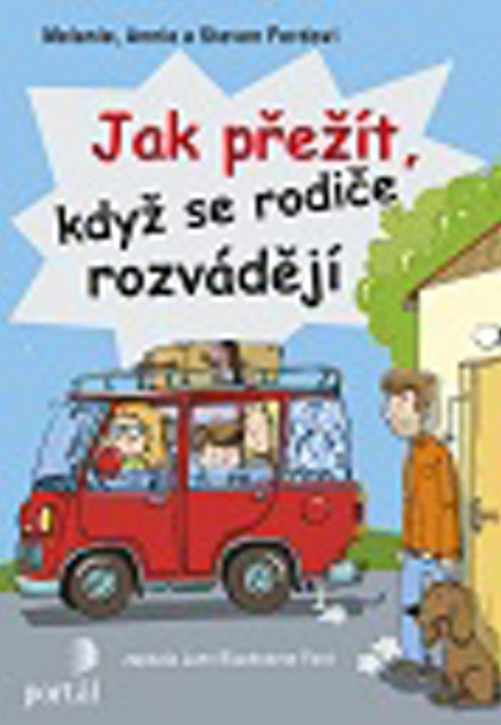 Jak přežít, když se rodiče rozvádějí - Melanie Ford, Annie Ford, Steven Ford