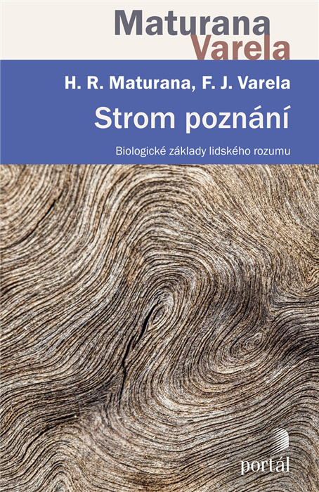 Strom poznání - Humberto R. Maturana, Francisco Varela