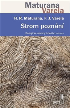 Strom poznání - Humberto R. Maturana, Francisco Varela