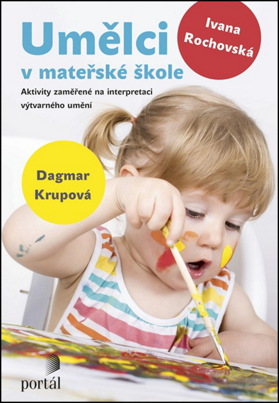 Umělci v mateřské škole - Dagmar Krupová, Zuzana Rochovská