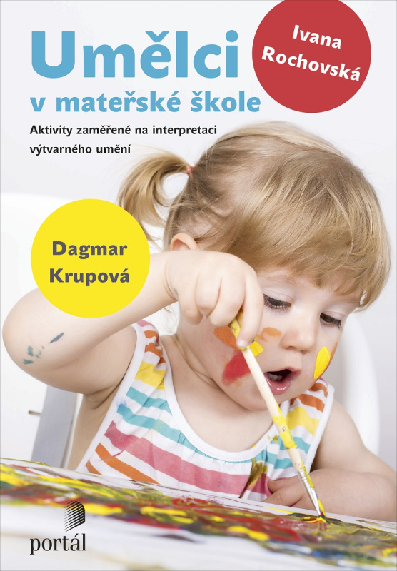 Umělci v mateřské škole - Dagmar Krupová, Zuzana Rochovská