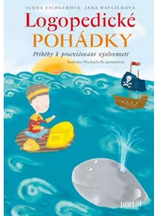 Logopedické pohádky - Jana Havlíčková, Ilona Eichlerová