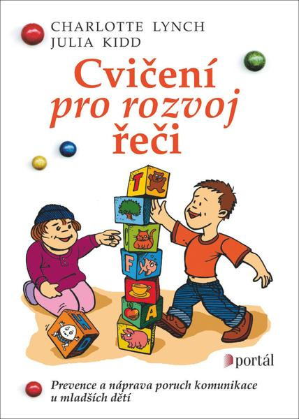 Cvičení pro rozvoj řeči - Julia Kidd, Charlotte Lynch