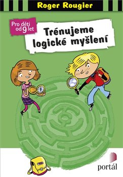Trénujeme logické myšlení - Roger Rougier