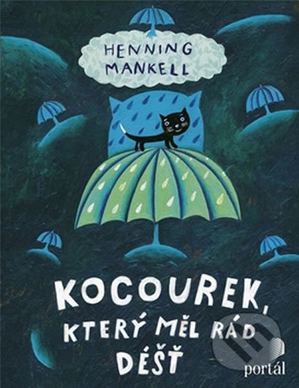 Kocourek, který měl rád déšť - Henning Mankell