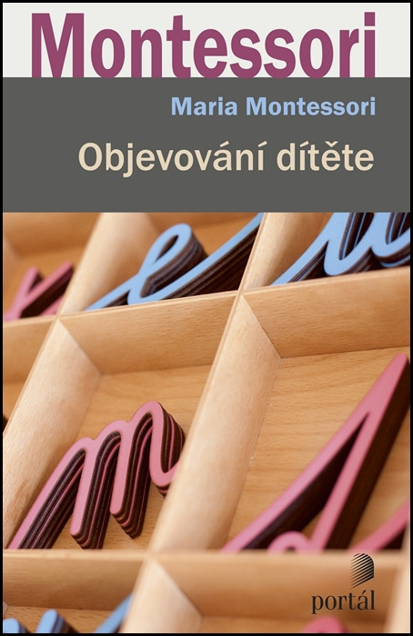 Objevování dítěte - Maria Montessori