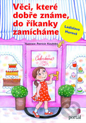 Věci, které dobře známe, do říkanky zamícháme - Ladislava Horová