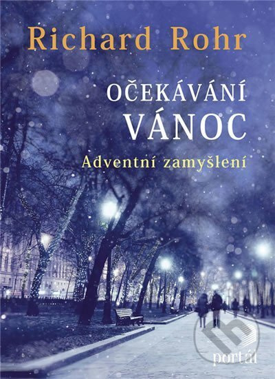 Očekávání Vánoc - Richard Rohr