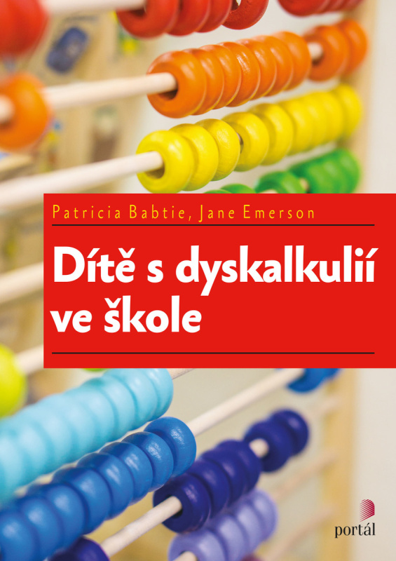 Dítě s dyskalkulií ve škole - Patricia Babtie, Jane Emerson