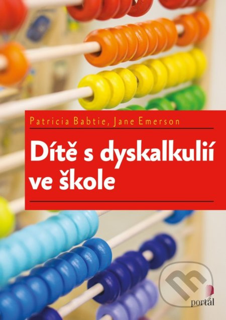 Dítě s dyskalkulií ve škole - Patricia Babtie, Jane Emerson
