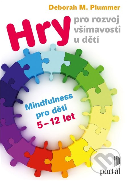 Hry pro rozvoj všímavosti u dětí - Deborah M. Plummer
