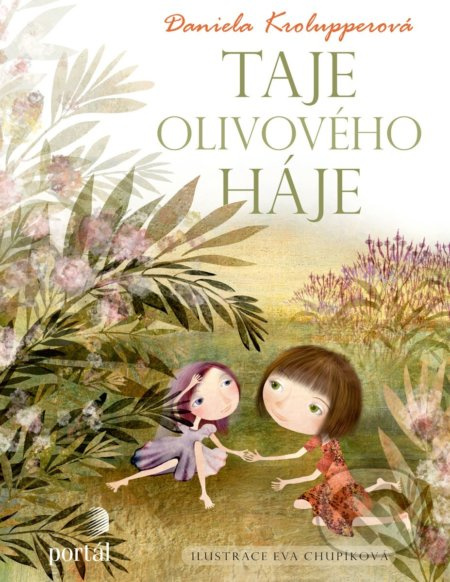 Taje olivového háje - Daniela Krolupperová