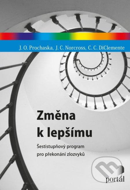 Změna k lepšímu - James O. Prochaska, John C. Norcross, Carlo C. DiClemente