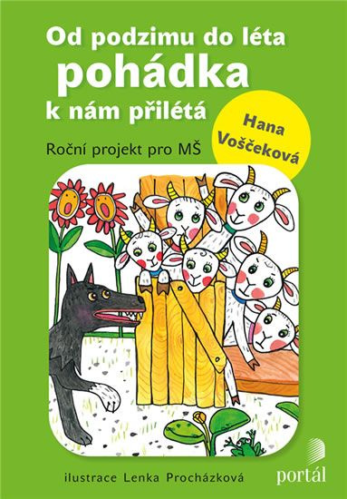 Od podzimu do léta pohádka k nám přilétá - Hana Voščeková