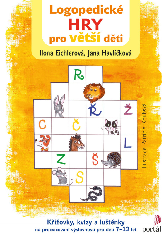 Logopedické hry pro větší děti - Ilona Eichlerová, Jana Havlíčková